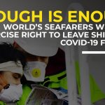 World’s-Seafarers-Will-Now-Exercise-Right-To-Leave-Ships-Amid-COVID-19-Failures