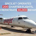 Spicejet charters 200 flights to repatriate 30,000 indians