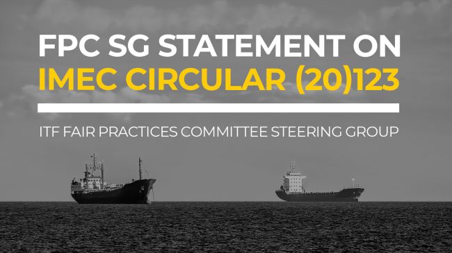 ITF Fair Practices Committee Steering Group (FPC SG) statement on IMEC Circular (20)123 “ILO minimum basic wage for an AB and IBF basic wages – Difference explained”